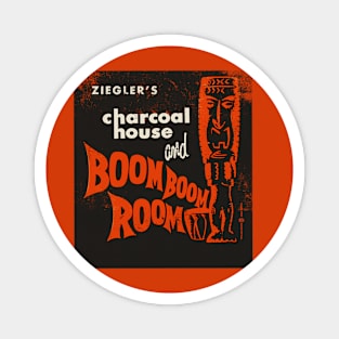Vintage Charcoal House and Boom Boom Room Tiki Bar Magnet
